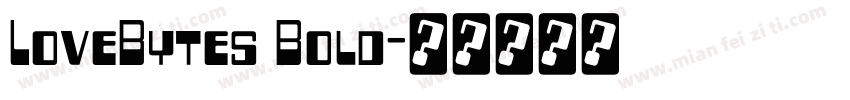 LoveBytes Bold字体转换